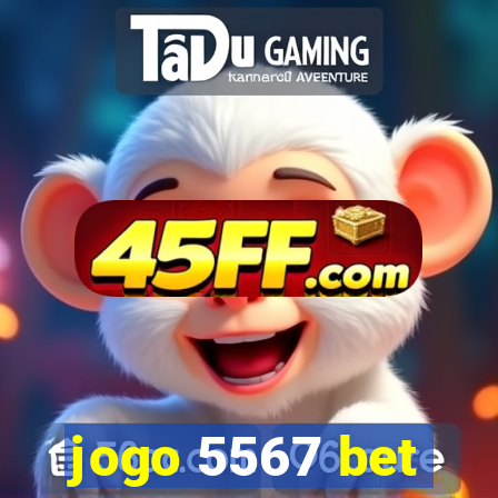 jogo 5567 bet